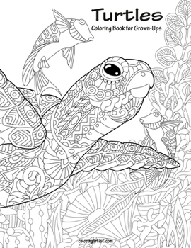 Paperback Turtles Coloring Book for Grown-Ups 1 Book
