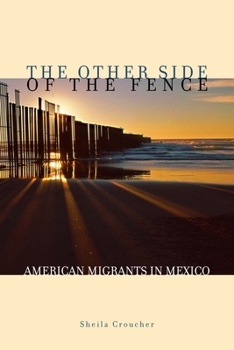 Paperback The Other Side of the Fence: American Migrants in Mexico Book