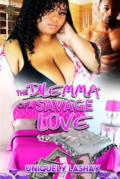 Paperback The Dilemma of a Savage Love Book