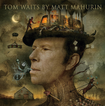 Hardcover Tom Waits by Matt Mahurin Book