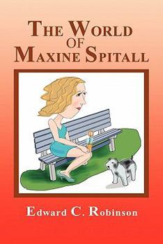 Paperback The World of Maxine Spitall Book