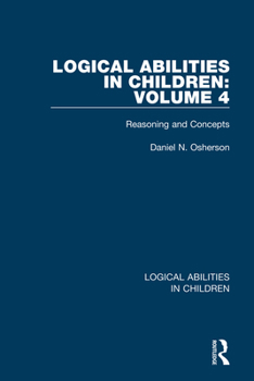 Paperback Logical Abilities in Children: Volume 4: Reasoning and Concepts Book