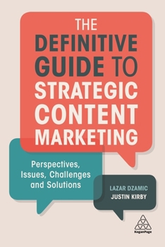 Paperback The Definitive Guide to Strategic Content Marketing: Perspectives, Issues, Challenges and Solutions Book