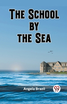 Paperback The School by the Sea Book