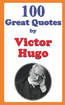 Paperback 100 Great Quotes by Victor Hugo Book