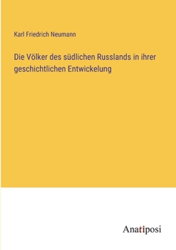 Paperback Die Völker des südlichen Russlands in ihrer geschichtlichen Entwickelung [German] Book