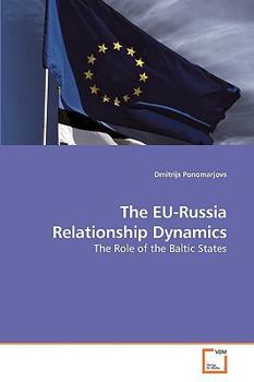 Paperback The EU-Russia Relationship Dynamics Book