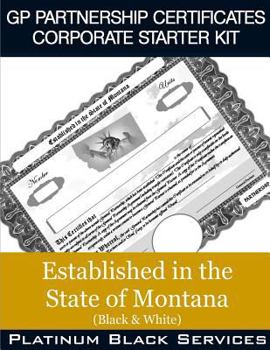 Paperback GP Partnership Certificates Corporate Starter Kit: Established in the State of Montana (Black & White) Book