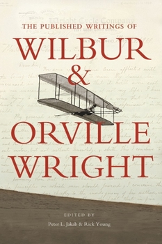 Paperback The Published Writings of Wilbur and Orville Wright Book