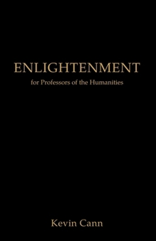 Paperback Enlightenment for Professors of the Humanities Book