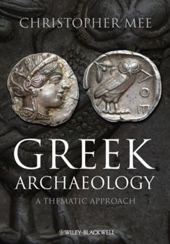 Paperback Greek Archaeology: A Thematic Approach Book