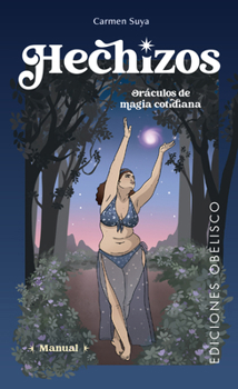 Hardcover Hechizos. Oraculos de Magia Cotidiana [Spanish] Book