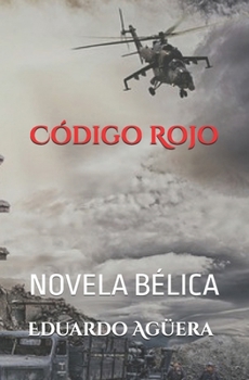 Paperback Código Rojo: Un libro compuesto por dos historias bélicas. Espías, traiciones y misiones imposibles en los años 40 y 50. Lectores de 15 a 18 años. [Spanish] Book