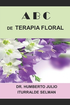 Paperback ABC de Terapia Floral [Spanish] Book