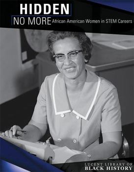 Paperback Hidden No More: African American Women in Stem Careers Book