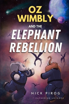 Paperback Oz Wimbly and the Elephant Rebellion Book