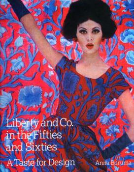 Hardcover Liberty & Co. in the Fifties and Sixties: A Taste for Design Book