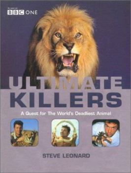 Hardcover Ultimate Killers: A Quest for the World's Deadliest Animal Book