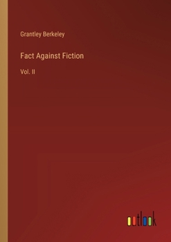 Paperback Fact Against Fiction: Vol. II Book