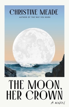 Paperback The Moon, Her Crown Book