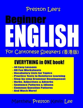 Paperback Preston Lee's Beginner English For Cantonese Speakers Book