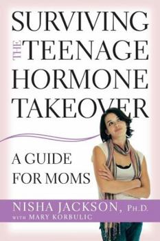Paperback Surviving the Teenage Hormone Takeover: A Guide for Moms Book