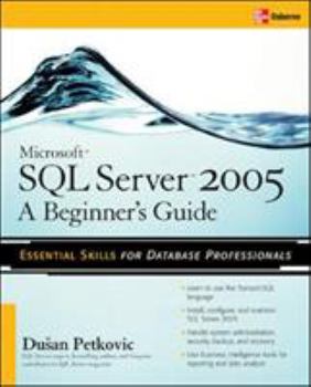 Paperback Microsoft SQL Server 2005: A Beginner''s Guide Book
