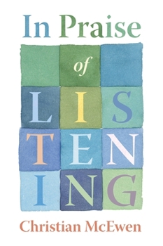 Paperback In Praise of Listening: On Creativity and Slowing Down Book