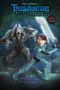 Angor Reborn - Book #6 of the Trollhunters