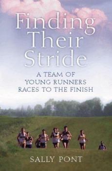 Hardcover Finding Their Stride: A Team of Young Runners Races to the Finish Book