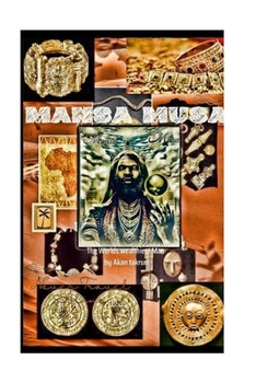 Paperback Mansa Musa, Worlds wealthiest man Book