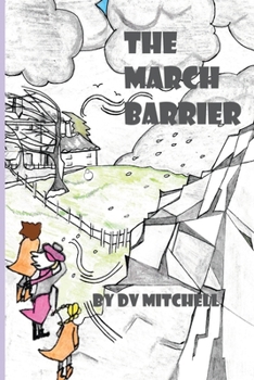 Paperback The March Barrier: (Including bonus short story 'Ballerina Butterfly') Book