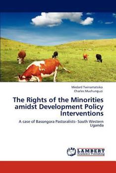 Paperback The Rights of the Minorities amidst Development Policy Interventions Book