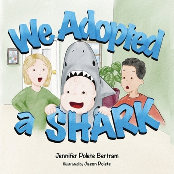 Paperback We Adopted a Shark Book