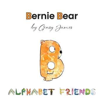 Paperback Bernie Bear: A Story About Best Friends Book