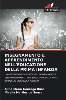 Insegnamento E Apprendimento Nell'educazione Della Prima Infanzia (Italian Edition)