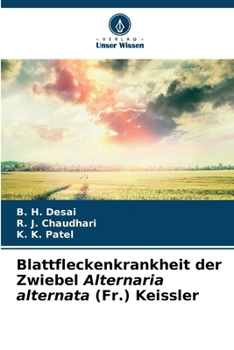 Paperback Blattfleckenkrankheit der Zwiebel Alternaria alternata (Fr.) Keissler [German] Book