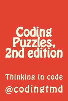 Paperback Coding Puzzles, 2nd edition: Thinking in code Book