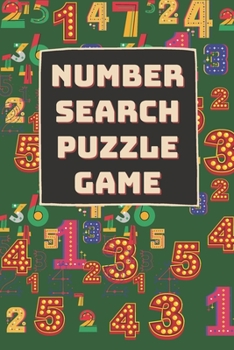 Paperback Number Search Puzzle: Memory/Cognitive health improving activity game book. Appropriate for elder/seniors. Engaging & entertaining activity book [Large Print] Book