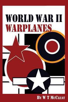 Paperback World War II Warplanes: The Iconic Warplanes of World War II Book