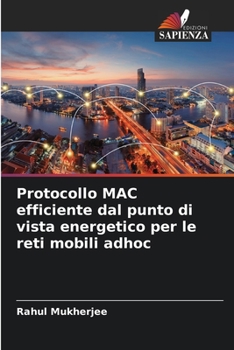 Paperback Protocollo MAC efficiente dal punto di vista energetico per le reti mobili adhoc [Italian] Book