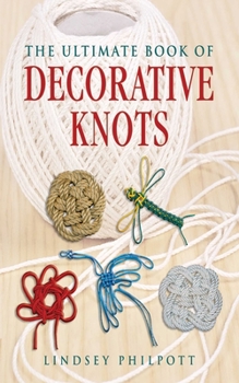 Paperback The Ultimate Book of Decorative Knots Book
