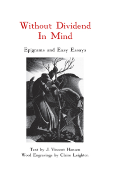 Paperback Without Dividend in Mind: Epigrams and Easy Essays Book