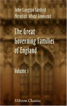 Paperback The Great Governing Families of England: Volume 1 Book