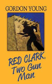 Library Binding Red Clark, Two-Gun Man [Large Print] Book