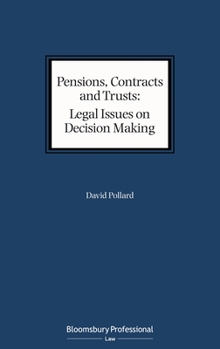 Hardcover Pensions, Contracts and Trusts: Legal Issues on Decision Making Book