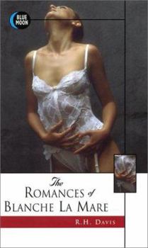 Mass Market Paperback The Romances of Blanche La Mare Book