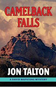 Camelback Falls - Book #2 of the David Mapstone Mystery