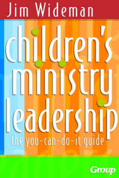 Paperback Children's Ministry Leadership: The You-Can-Do-It Guide Book