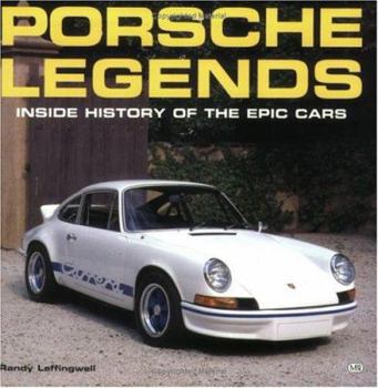 Paperback Porsche Legends: Inside History of Epic Cars: Inside History of Epic Cars Book